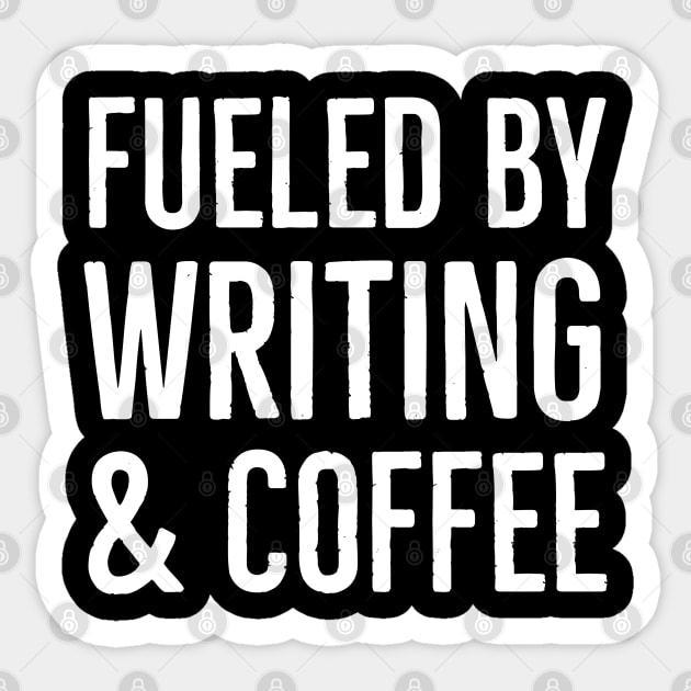 Fueled by Writing and Coffee Sticker by evokearo